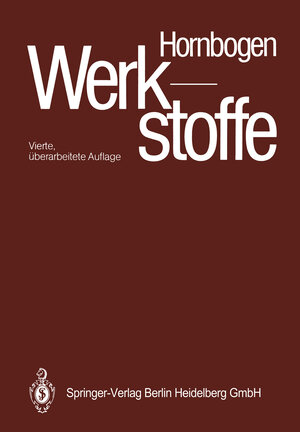 Buchcover Werkstoffe | Erhard Hornbogen | EAN 9783662108963 | ISBN 3-662-10896-8 | ISBN 978-3-662-10896-3