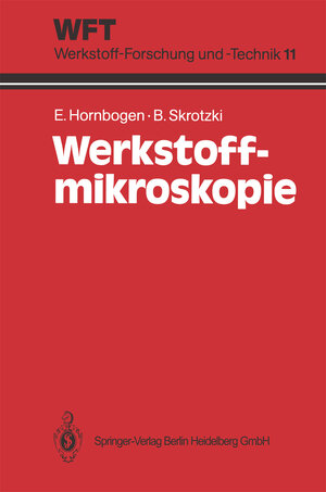 Buchcover Werkstoff-Mikroskopie | Erhard Hornbogen | EAN 9783662109069 | ISBN 3-662-10906-9 | ISBN 978-3-662-10906-9