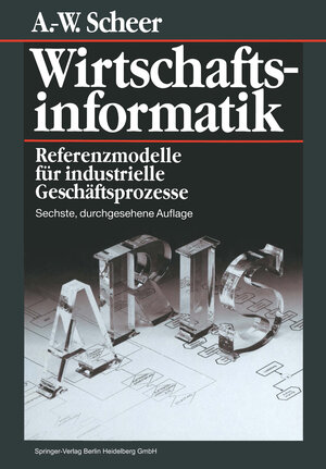 Buchcover Wirtschaftsinformatik | August-Wilhelm Scheer | EAN 9783662109557 | ISBN 3-662-10955-7 | ISBN 978-3-662-10955-7