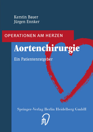 Buchcover Aortenchirurgie | Kerstin Bauer | EAN 9783662111642 | ISBN 3-662-11164-0 | ISBN 978-3-662-11164-2