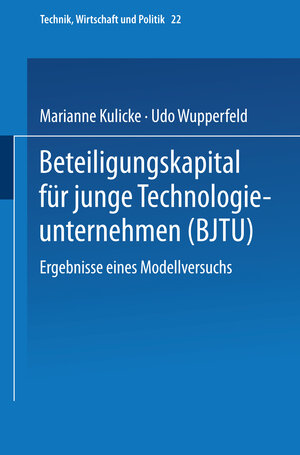 Buchcover Beteiligungskapital für junge Technologieunternehmen | Marianne Kulicke | EAN 9783662112397 | ISBN 3-662-11239-6 | ISBN 978-3-662-11239-7