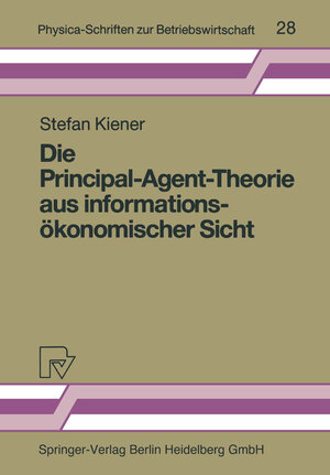 Buchcover Die Principal-Agent-Theorie aus informationsökonomischer Sicht | Stefan Kiener | EAN 9783662115268 | ISBN 3-662-11526-3 | ISBN 978-3-662-11526-8