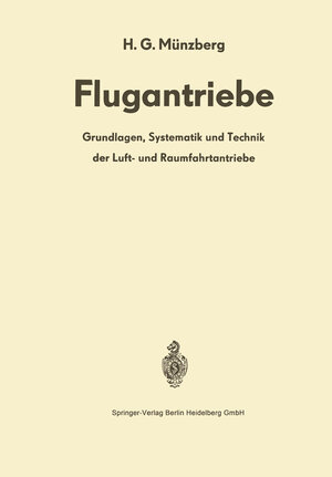 Buchcover Flugantriebe | H. G. Münzberg | EAN 9783662117583 | ISBN 3-662-11758-4 | ISBN 978-3-662-11758-3