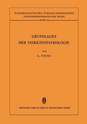 Buchcover Grundlagen der Insektenpathologie | Aloysius Krieg | EAN 9783662119167 | ISBN 3-662-11916-1 | ISBN 978-3-662-11916-7