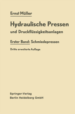 Buchcover Hydraulische Pressen und Druckflüssigkeitsanlagen | Ernst Müller | EAN 9783662120330 | ISBN 3-662-12033-X | ISBN 978-3-662-12033-0