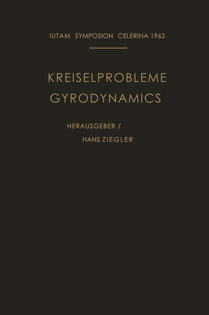Buchcover Kreiselprobleme / Gyrodynamics | EAN 9783662122013 | ISBN 3-662-12201-4 | ISBN 978-3-662-12201-3