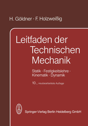 Buchcover Leitfaden der Technischen Mechanik | H. Göldner | EAN 9783662122525 | ISBN 3-662-12252-9 | ISBN 978-3-662-12252-5