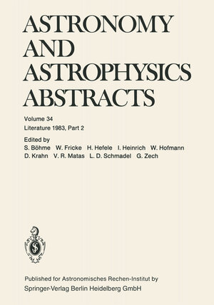 Buchcover Astronomy and Astrophysics Abstracts | S. Böhme | EAN 9783662123423 | ISBN 3-662-12342-8 | ISBN 978-3-662-12342-3