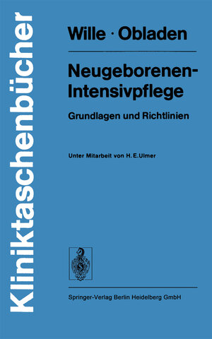 Buchcover Neugeborenen-Intensivpflege | L. Wille | EAN 9783662125779 | ISBN 3-662-12577-3 | ISBN 978-3-662-12577-9