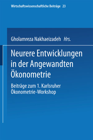 Buchcover Neurere Entwicklungen in der Angewandten Ökonometrie  | EAN 9783662125786 | ISBN 3-662-12578-1 | ISBN 978-3-662-12578-6