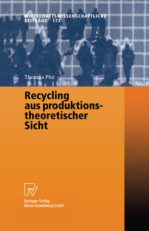 Buchcover Recycling aus produktionstheoretischer Sicht | Thomas Pitz | EAN 9783662129012 | ISBN 3-662-12901-9 | ISBN 978-3-662-12901-2