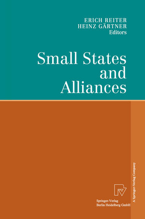 Buchcover Small States and Alliances  | EAN 9783662130001 | ISBN 3-662-13000-9 | ISBN 978-3-662-13000-1