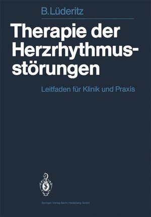 Buchcover Therapie der Herzrhythmusstörungen | B. Lüderitz | EAN 9783662131992 | ISBN 3-662-13199-4 | ISBN 978-3-662-13199-2