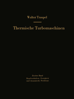 Buchcover Thermische Turbomaschinen | Walter Traupel | EAN 9783662132074 | ISBN 3-662-13207-9 | ISBN 978-3-662-13207-4