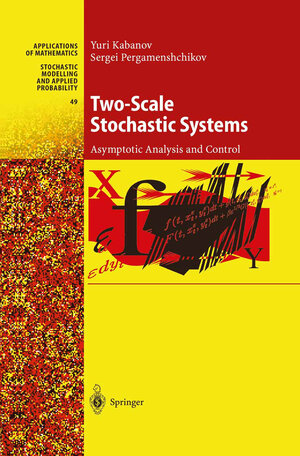 Buchcover Two-Scale Stochastic Systems | Yuri Kabanov | EAN 9783662132425 | ISBN 3-662-13242-7 | ISBN 978-3-662-13242-5