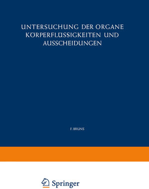 Buchcover Untersuchung der Organe Körperflüssigkeiten und Ausscheidungen  | EAN 9783662132753 | ISBN 3-662-13275-3 | ISBN 978-3-662-13275-3