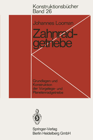 Buchcover Zahnradgetriebe | Johannes Looman | EAN 9783662134597 | ISBN 3-662-13459-4 | ISBN 978-3-662-13459-7