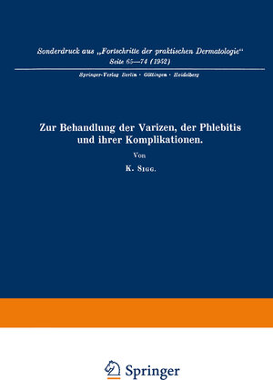 Buchcover Zur Behandlung der Varizen, der Phlebitis und ihrer Komplikationen | Karl Sigg | EAN 9783662134733 | ISBN 3-662-13473-X | ISBN 978-3-662-13473-3