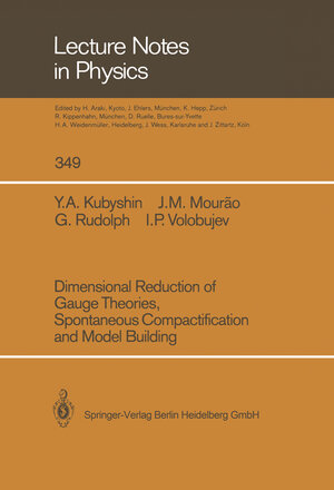 Buchcover Dimensional Reduction of Gauge Theories, Spontaneous Compactification and Model Building | Yura A. Kubyshin | EAN 9783662137536 | ISBN 3-662-13753-4 | ISBN 978-3-662-13753-6