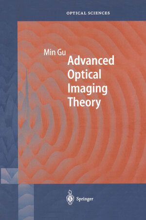 Buchcover Advanced Optical Imaging Theory | Min Gu | EAN 9783662142721 | ISBN 3-662-14272-4 | ISBN 978-3-662-14272-1