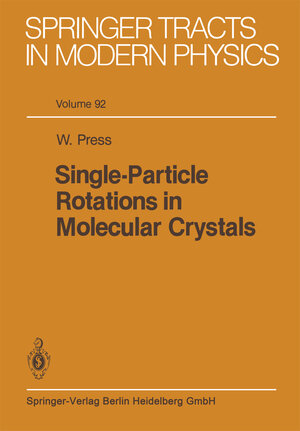 Buchcover Single-Particle Rotations in Molecular Crystals | W. Press | EAN 9783662157824 | ISBN 3-662-15782-9 | ISBN 978-3-662-15782-4