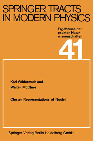 Buchcover Cluster Representations of Nuclei | K. Wildermuth | EAN 9783662159217 | ISBN 3-662-15921-X | ISBN 978-3-662-15921-7