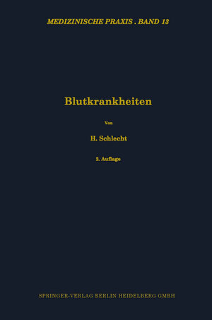 Buchcover Blutkrankheiten | Heinrich Schlecht | EAN 9783662216743 | ISBN 3-662-21674-4 | ISBN 978-3-662-21674-3