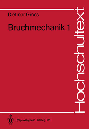Buchcover Bruchmechanik | Dietmar Gross | EAN 9783662216781 | ISBN 3-662-21678-7 | ISBN 978-3-662-21678-1