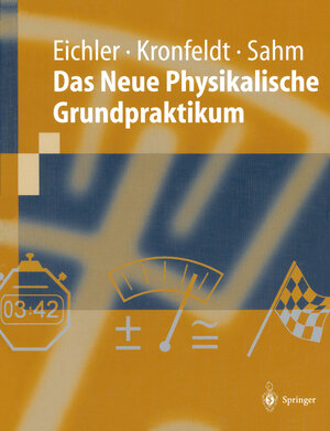 Buchcover Das Neue Physikalische Grundpraktikum | Hans-Joachim Eichler | EAN 9783662217535 | ISBN 3-662-21753-8 | ISBN 978-3-662-21753-5