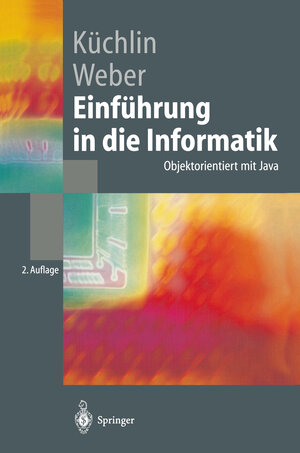 Buchcover Einführung in die Informatik | Wolfgang Küchlin | EAN 9783662218419 | ISBN 3-662-21841-0 | ISBN 978-3-662-21841-9