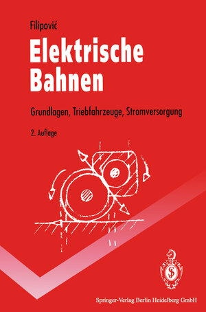 Buchcover Elektrische Bahnen | Zarko Filipovic | EAN 9783662218563 | ISBN 3-662-21856-9 | ISBN 978-3-662-21856-3