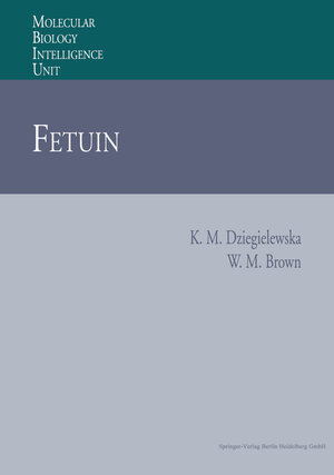 Buchcover Fetuin | Katarzyna M. Dziegielewska | EAN 9783662218983 | ISBN 3-662-21898-4 | ISBN 978-3-662-21898-3