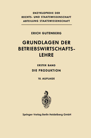 Buchcover Grundlagen der Betriebswirtschaftslehre | Erich Gutenberg | EAN 9783662219676 | ISBN 3-662-21967-0 | ISBN 978-3-662-21967-6