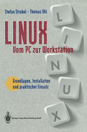 Buchcover Linux vom PC zur Workstation | Stefan Strobel | EAN 9783662221020 | ISBN 3-662-22102-0 | ISBN 978-3-662-22102-0