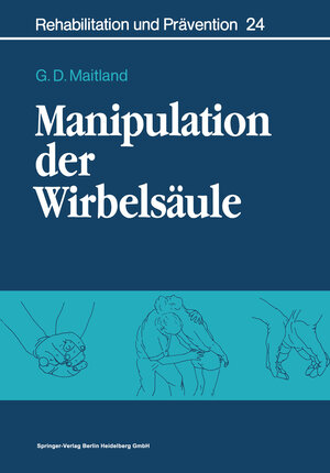 Buchcover Manipulation der Wirbelsäule | Geoffrey D. Maitland | EAN 9783662221280 | ISBN 3-662-22128-4 | ISBN 978-3-662-22128-0
