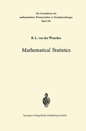 Buchcover Mathematical Statistics | Bartel Leendert van der Waerden | EAN 9783662221396 | ISBN 3-662-22139-X | ISBN 978-3-662-22139-6