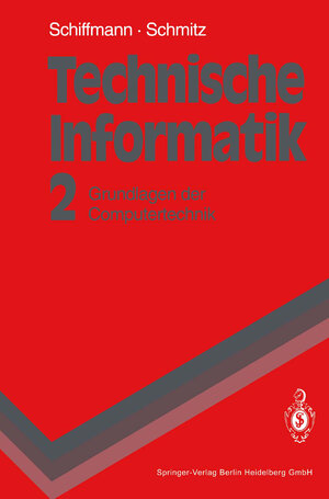 Buchcover Technische Informatik 2 | Wolfram Schiffmann | EAN 9783662224656 | ISBN 3-662-22465-8 | ISBN 978-3-662-22465-6