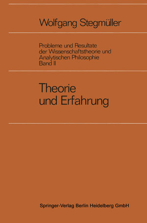 Buchcover Theorie und Erfahrung | Wolfgang Stegmüller | EAN 9783662225295 | ISBN 3-662-22529-8 | ISBN 978-3-662-22529-5