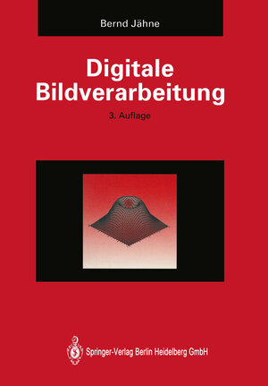 Buchcover Digitale Bildverarbeitung | Bernd Jähne | EAN 9783662226629 | ISBN 3-662-22662-6 | ISBN 978-3-662-22662-9