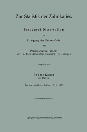 Buchcover Zur Statistik der Zahnkaries | Robert Klöser | EAN 9783662227008 | ISBN 3-662-22700-2 | ISBN 978-3-662-22700-8