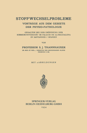 Buchcover Stoffwechselprobleme | S. J. Thannhauser | EAN 9783662230473 | ISBN 3-662-23047-X | ISBN 978-3-662-23047-3