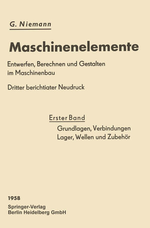 Buchcover Grundlagen, Verbindungen, Lager Wellen und Zubehör | Gustav Niemann | EAN 9783662233184 | ISBN 3-662-23318-5 | ISBN 978-3-662-23318-4