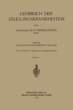 Buchcover Lehrbuch der Säuglingskrankheiten | Heinrich Finkelstein | EAN 9783662233764 | ISBN 3-662-23376-2 | ISBN 978-3-662-23376-4