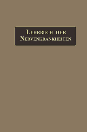 Buchcover Lehrbuch der Nervenkrankheiten | Gustav Aschaffenburg | EAN 9783662233856 | ISBN 3-662-23385-1 | ISBN 978-3-662-23385-6