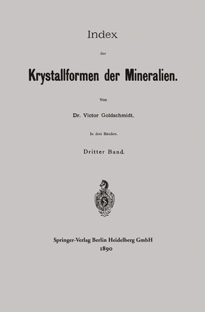 Buchcover Index der Krystallformen der Mineralien | Victor Goldschmidt | EAN 9783662234846 | ISBN 3-662-23484-X | ISBN 978-3-662-23484-6