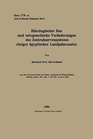 Buchcover Histologischer Bau und ontogenetische Veränderungen des Zentralnervensystems einiger ägyptischer Landpulmonaten | Abd-El-Hamid, Mohamed Elwi | EAN 9783662235102 | ISBN 3-662-23510-2 | ISBN 978-3-662-23510-2