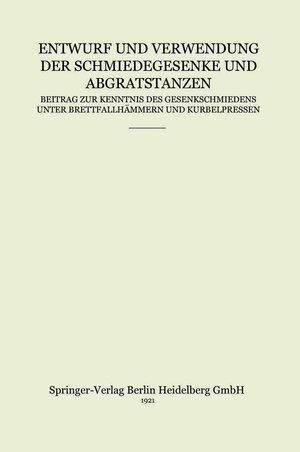 Buchcover Entwurf und Verwendung der Schmiedegesenke und Abgratstanzen | Hermann Hoffmeister | EAN 9783662237434 | ISBN 3-662-23743-1 | ISBN 978-3-662-23743-4