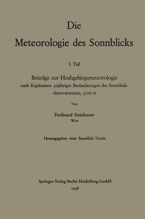 Buchcover Die Meteorologie des Sonnblicks | Ferdinand Steinhauser | EAN 9783662240434 | ISBN 3-662-24043-2 | ISBN 978-3-662-24043-4