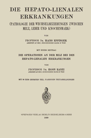 Buchcover Die Hepato-Lienalen Erkrankungen | Hans Eppinger | EAN 9783662240991 | ISBN 3-662-24099-8 | ISBN 978-3-662-24099-1