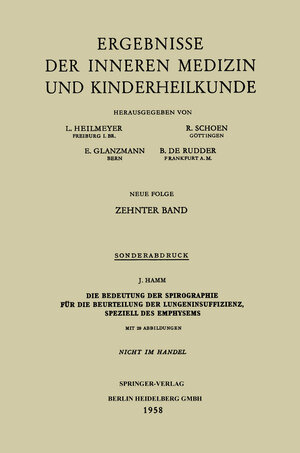 Buchcover Die Bedeutung der Spirographie für die Beurteilung der Lungeninsuffizienz, speziell des Emphysems | Josef Hamm | EAN 9783662242315 | ISBN 3-662-24231-1 | ISBN 978-3-662-24231-5